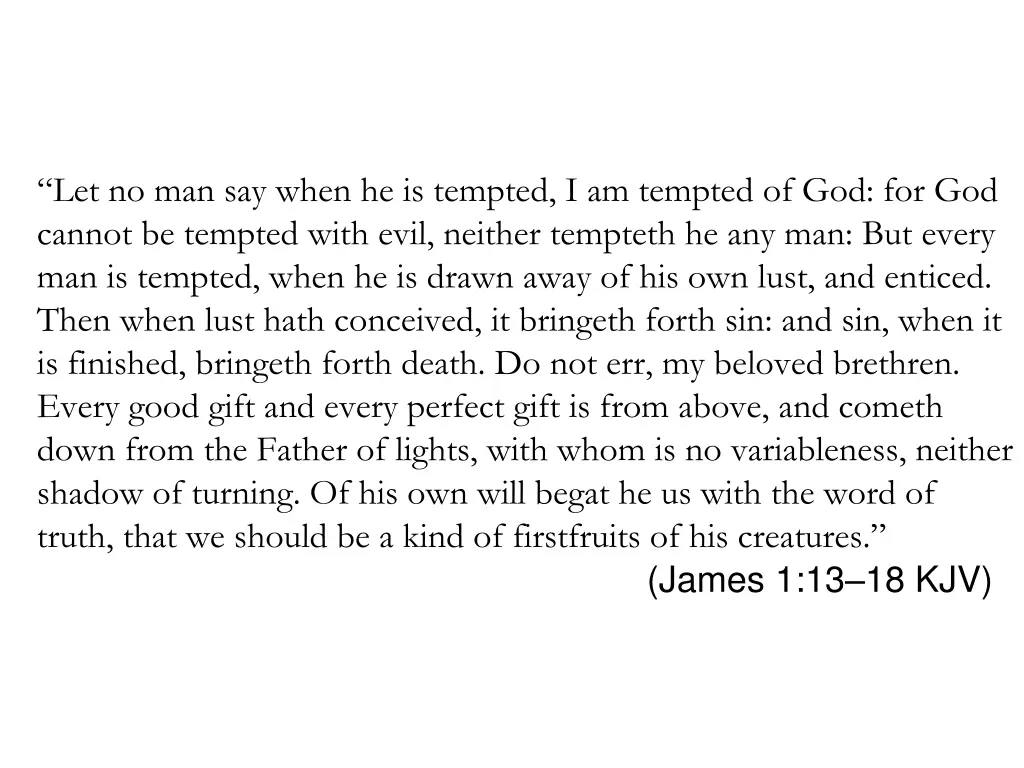 let no man say when he is tempted i am tempted