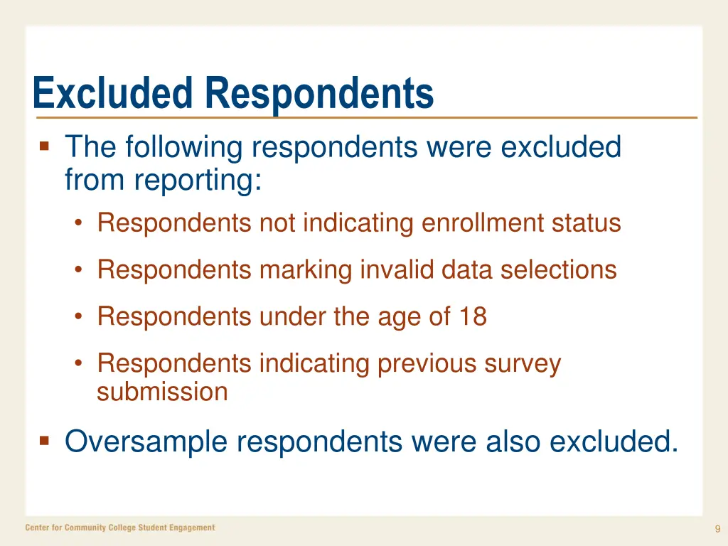 excluded respondents the following respondents