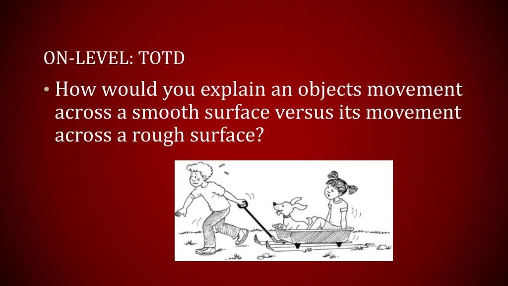 on level totd how would you explain an objects