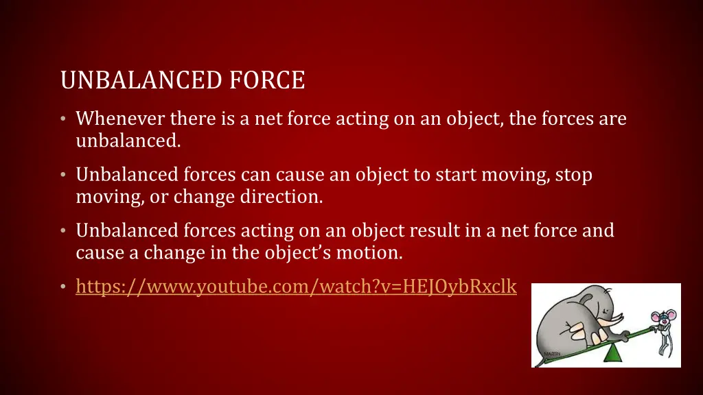 unbalanced force
