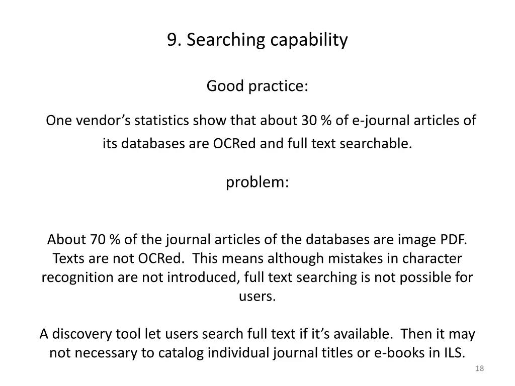 9 searching capability
