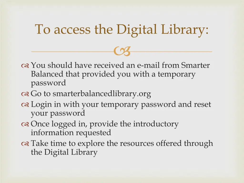 to access the digital library
