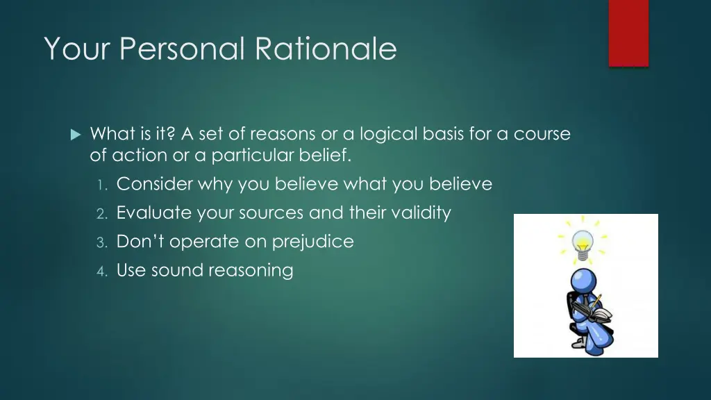 your personal rationale