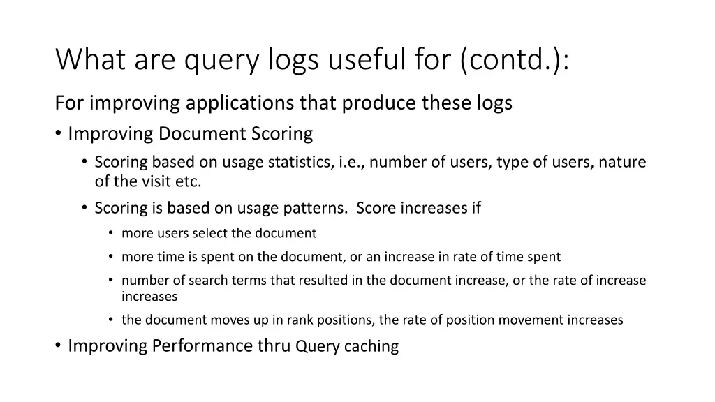 what are query logs useful for contd