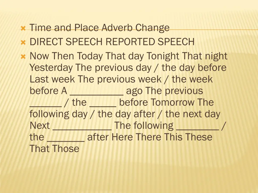 time and place adverb change direct speech
