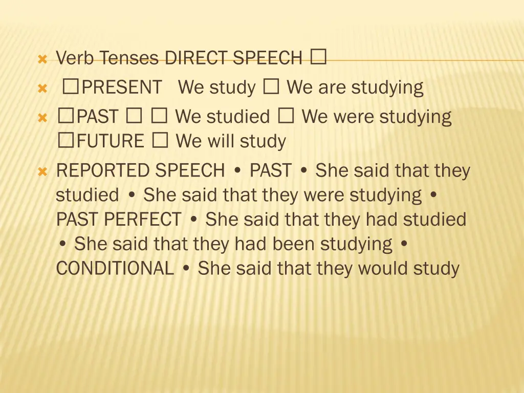verb tenses direct speech present we study past