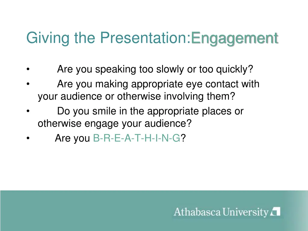 giving the presentation engagement