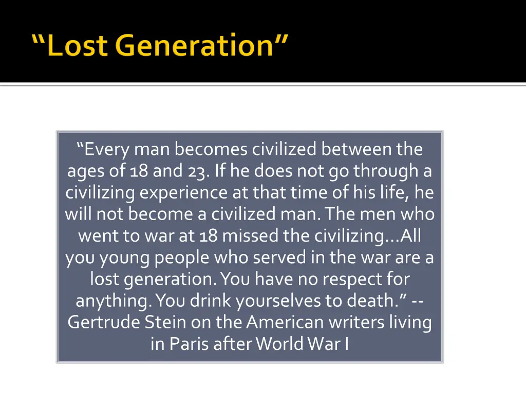 every man becomes civilized between the ages