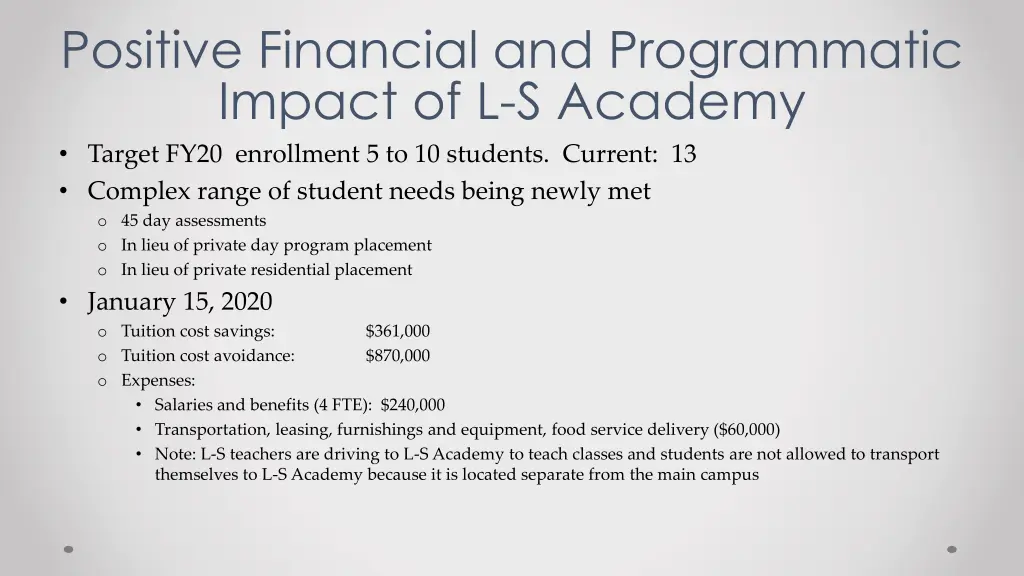 positive financial and programmatic impact