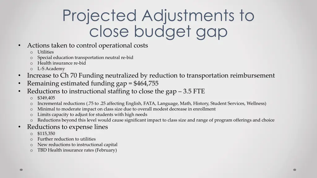 projected adjustments to close budget gap actions