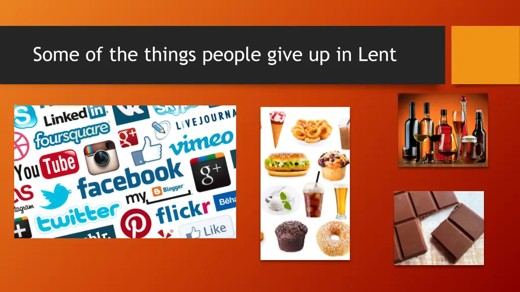 some of the things people give up in lent