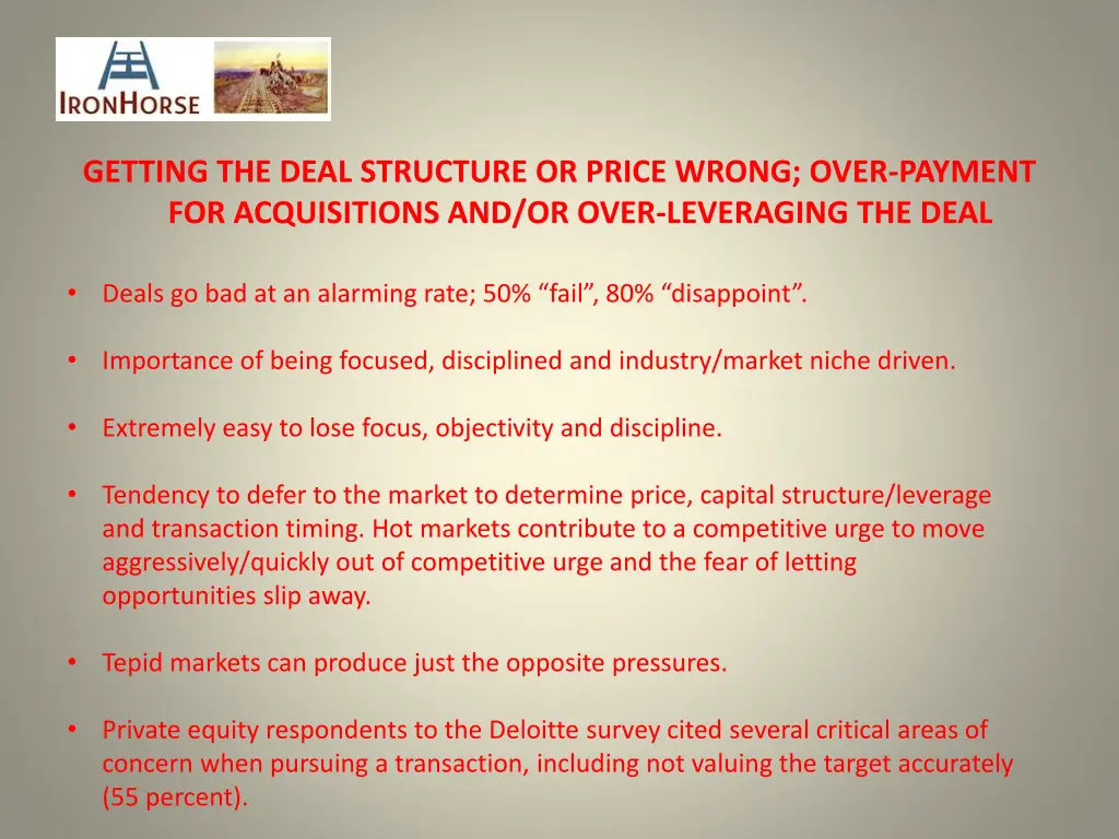 getting the deal structure or price wrong over