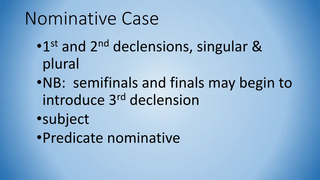 nominative case 1 st and 2 nd declensions