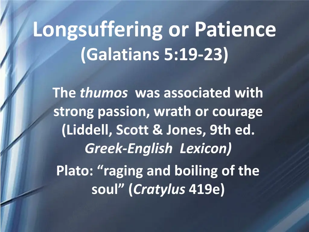 longsuffering or patience galatians 5 19 23 1