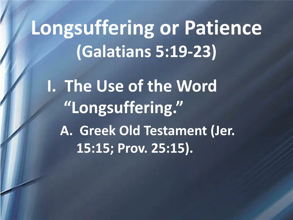 longsuffering or patience galatians 5 19 23 2