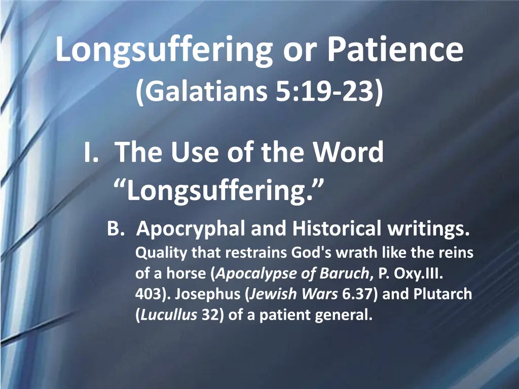 longsuffering or patience galatians 5 19 23 3