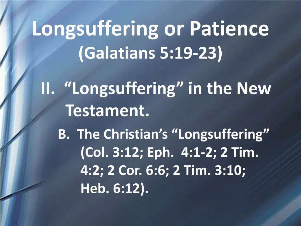 longsuffering or patience galatians 5 19 23 5