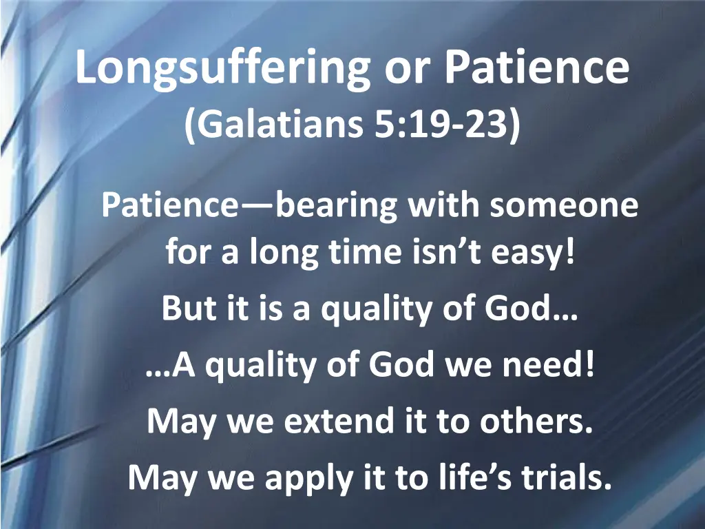 longsuffering or patience galatians 5 19 23 6