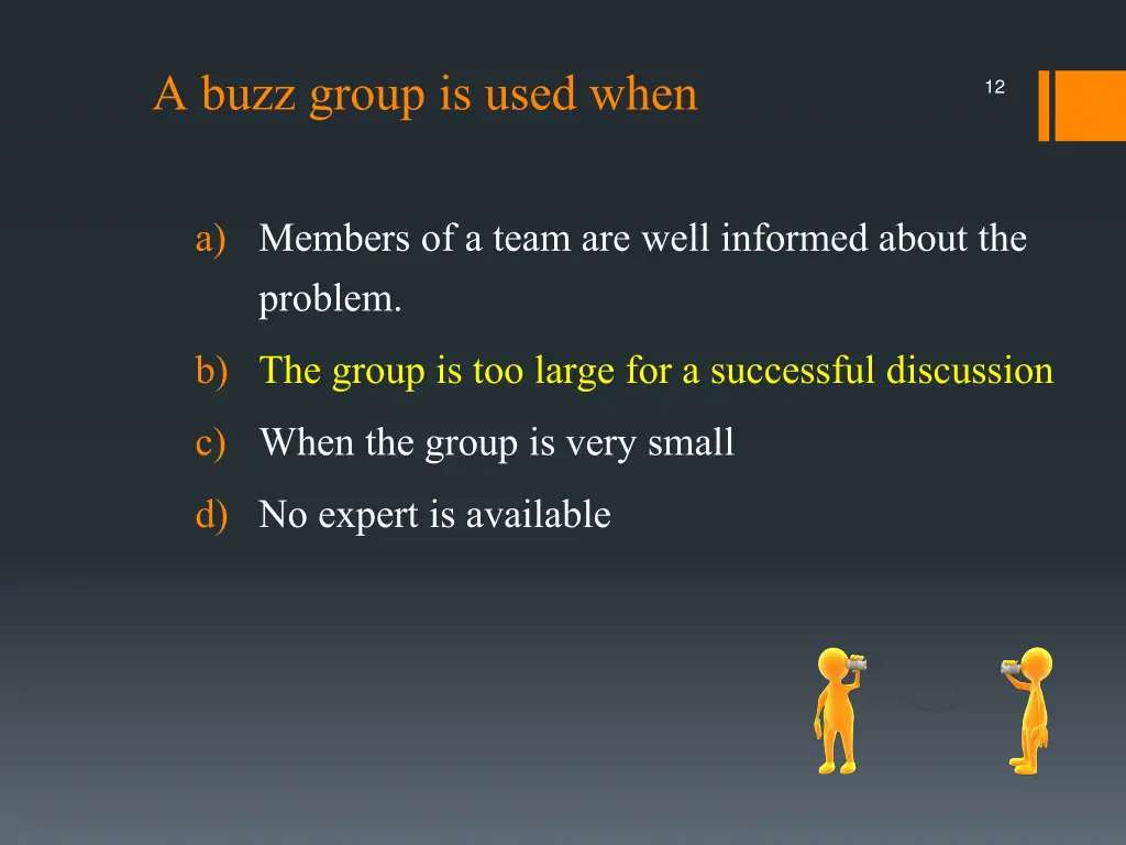 a buzz group is used when