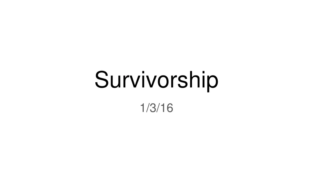 survivorship