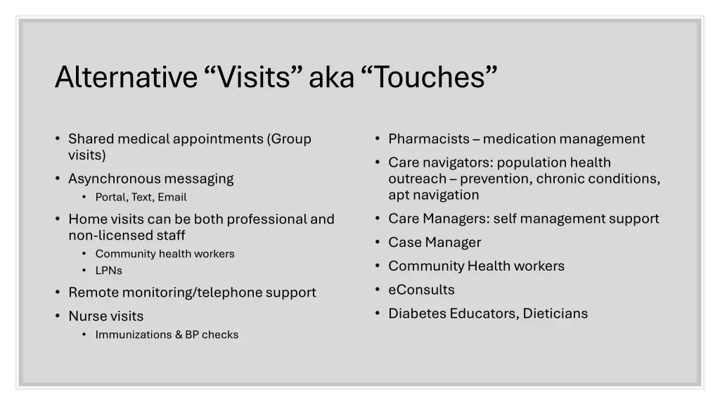 alternative visits aka touches