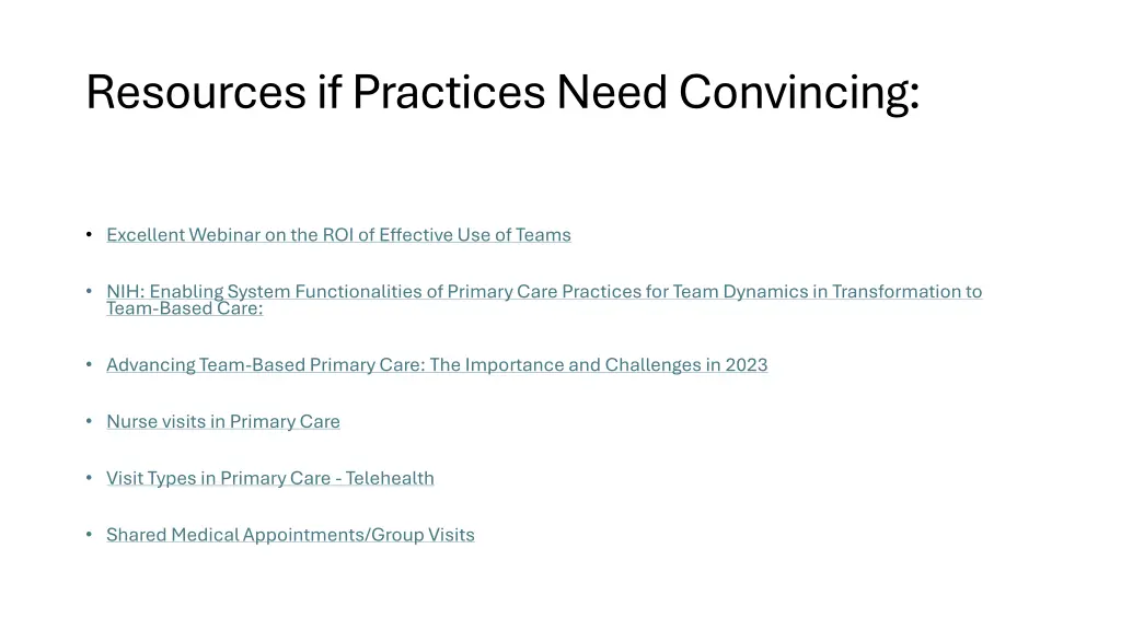 resources if practices need convincing