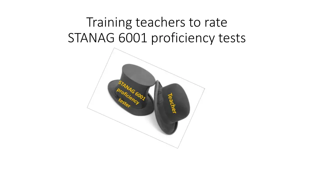 training teachers to rate stanag 6001 proficiency