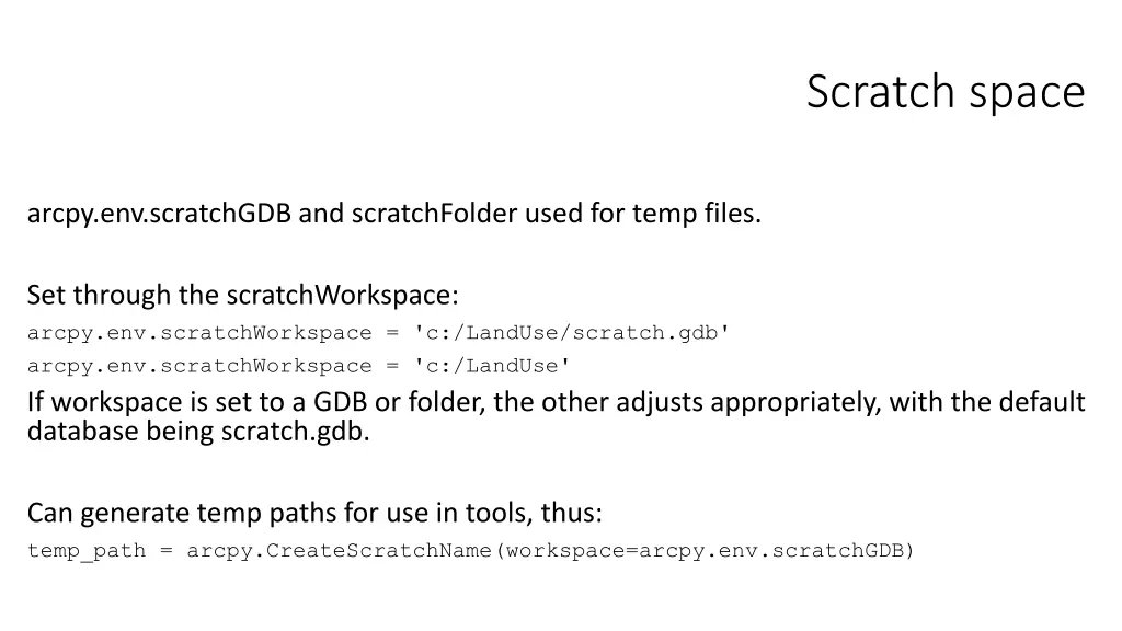 scratch space