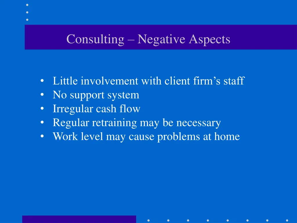 consulting negative aspects