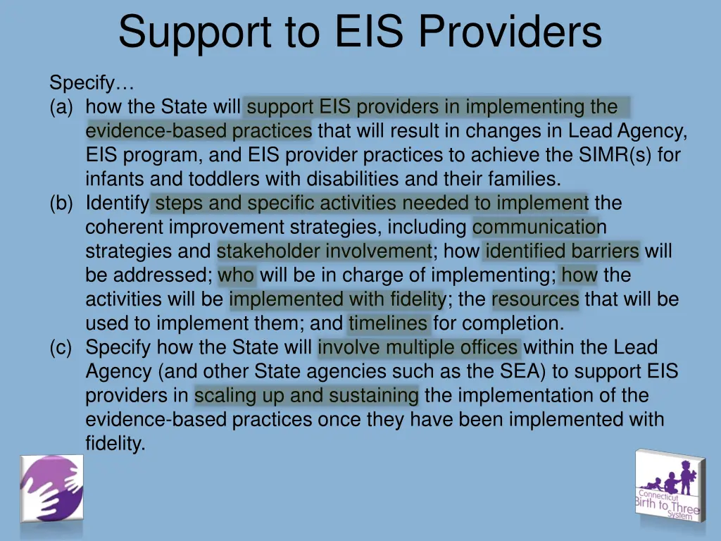 support to eis providers