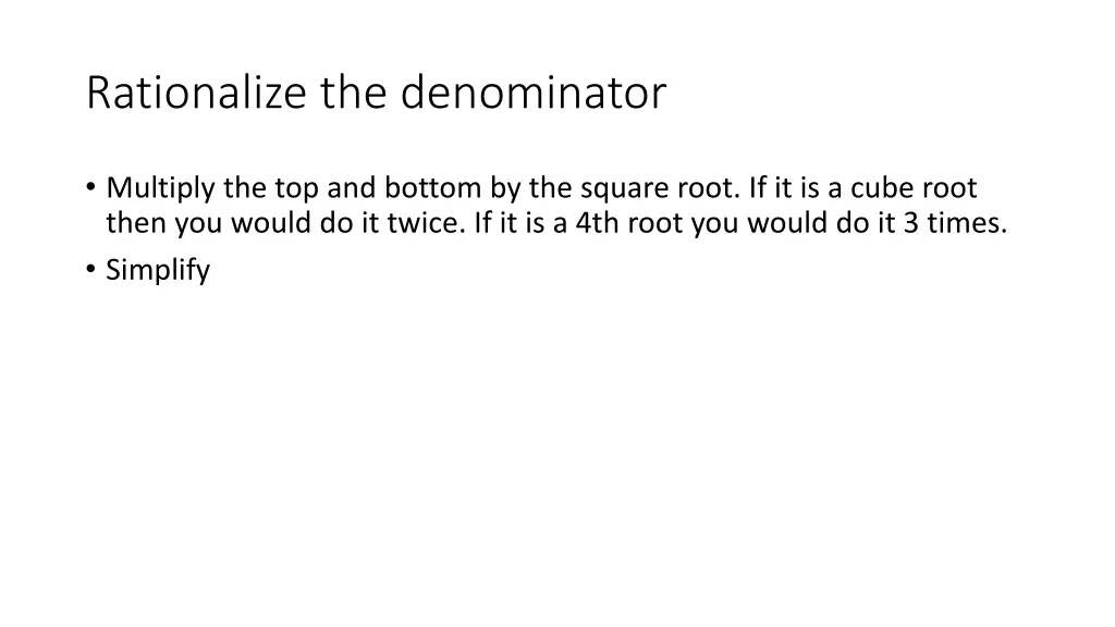 rationalize the denominator