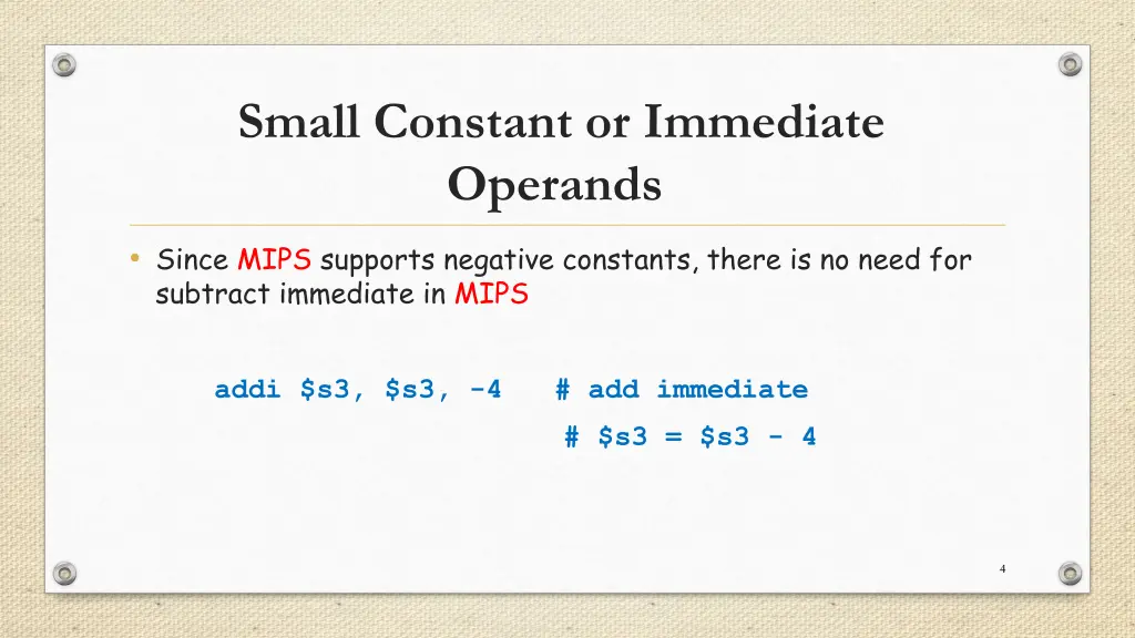 small constant or immediate operands 1