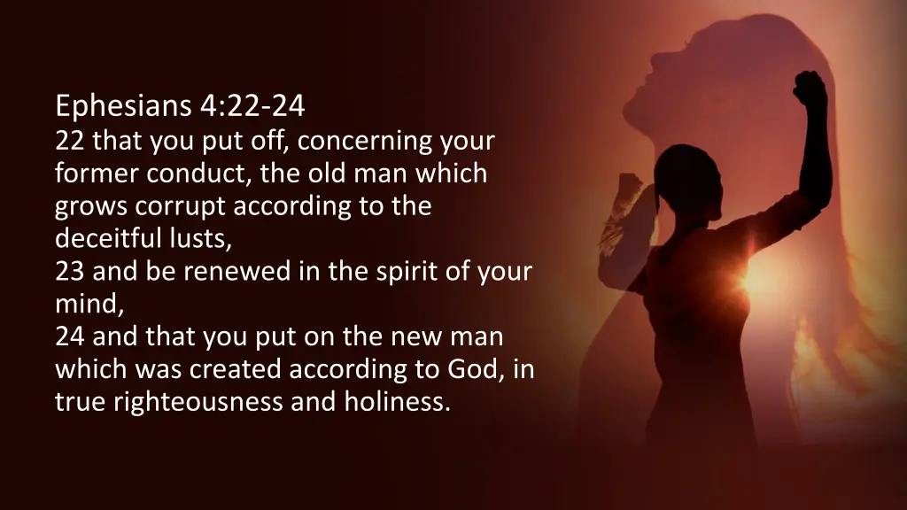 ephesians 4 22 24 22 that you put off concerning