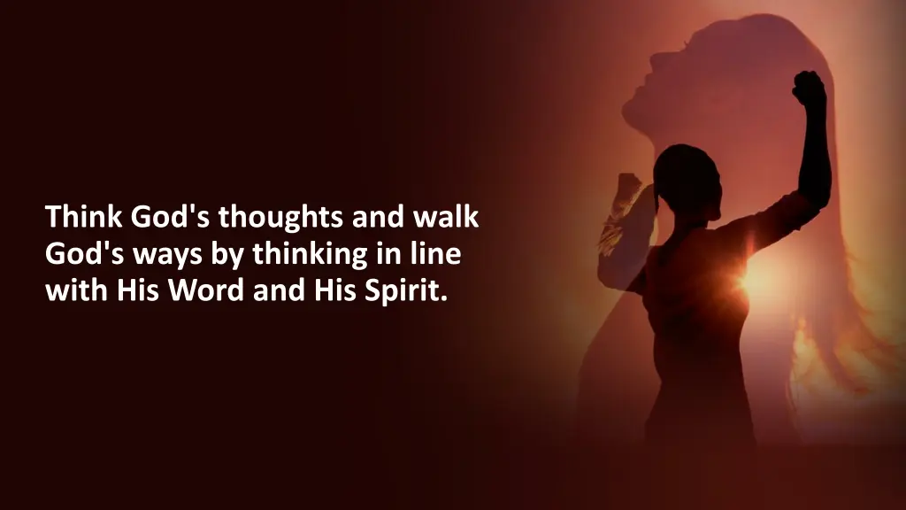 think god s thoughts and walk god s ways