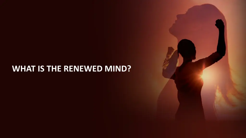 what is the renewed mind