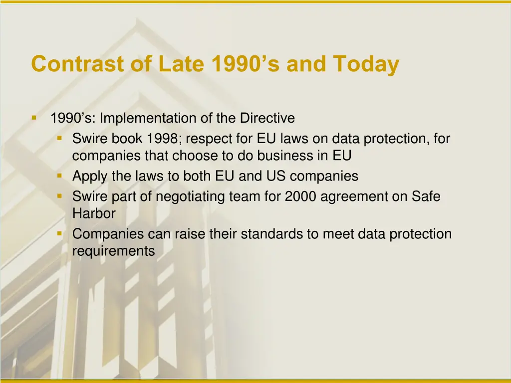 contrast of late 1990 s and today