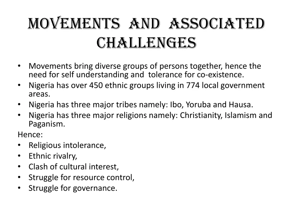 movements and associated challenges