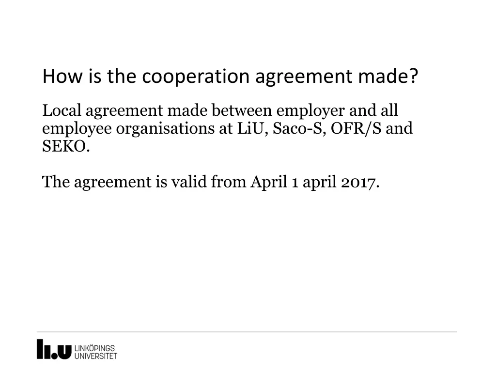 how is the cooperation agreement made