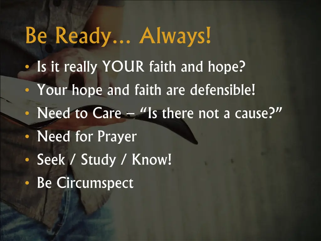 be ready always