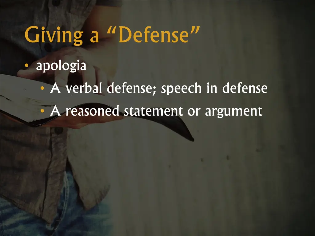 giving a defense