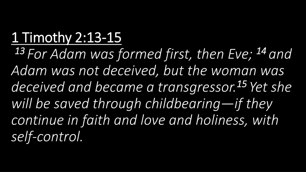 1 timothy 2 13 1 timothy 2 13 15 13 13 for adam