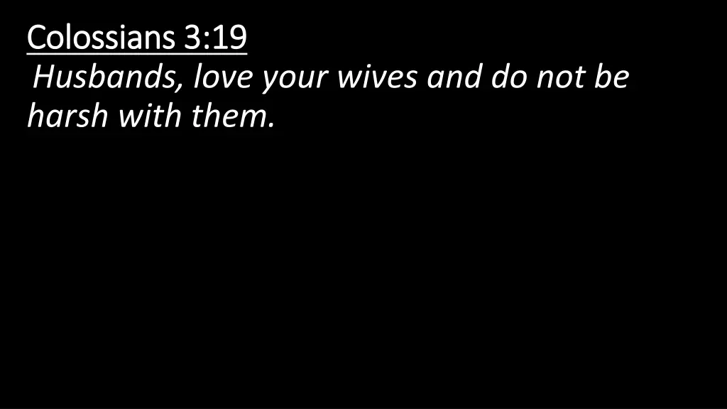 colossians 3 19 colossians 3 19 husbands love 1