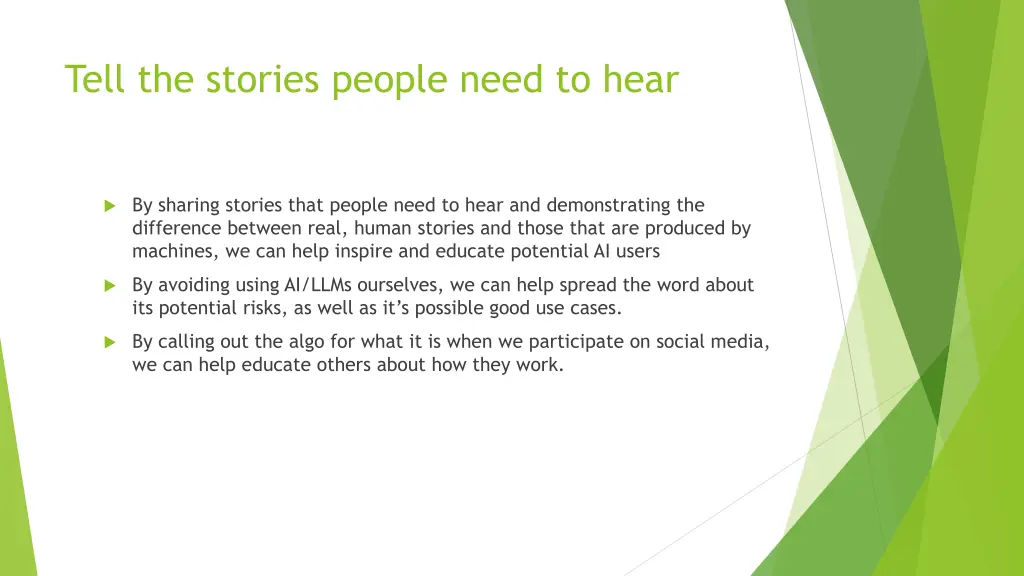 tell the stories people need to hear