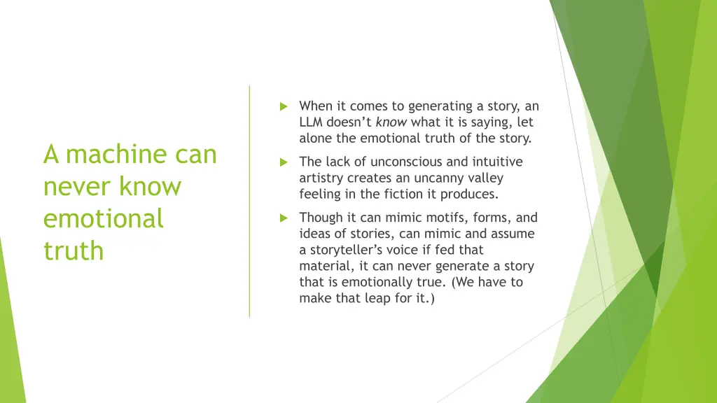 when it comes to generating a story an llm doesn