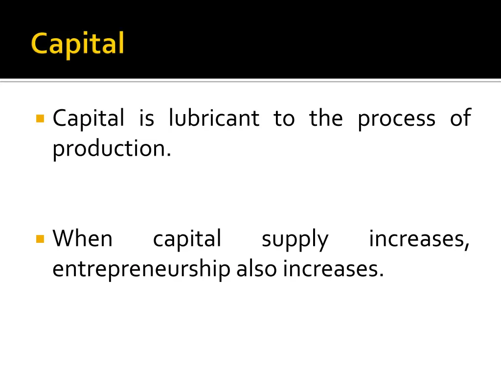 capital is lubricant to the process of production
