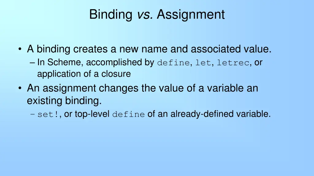 binding vs assignment