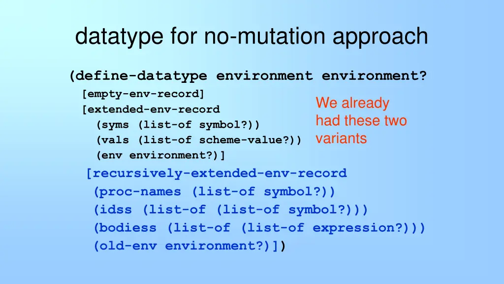 datatype for no mutation approach
