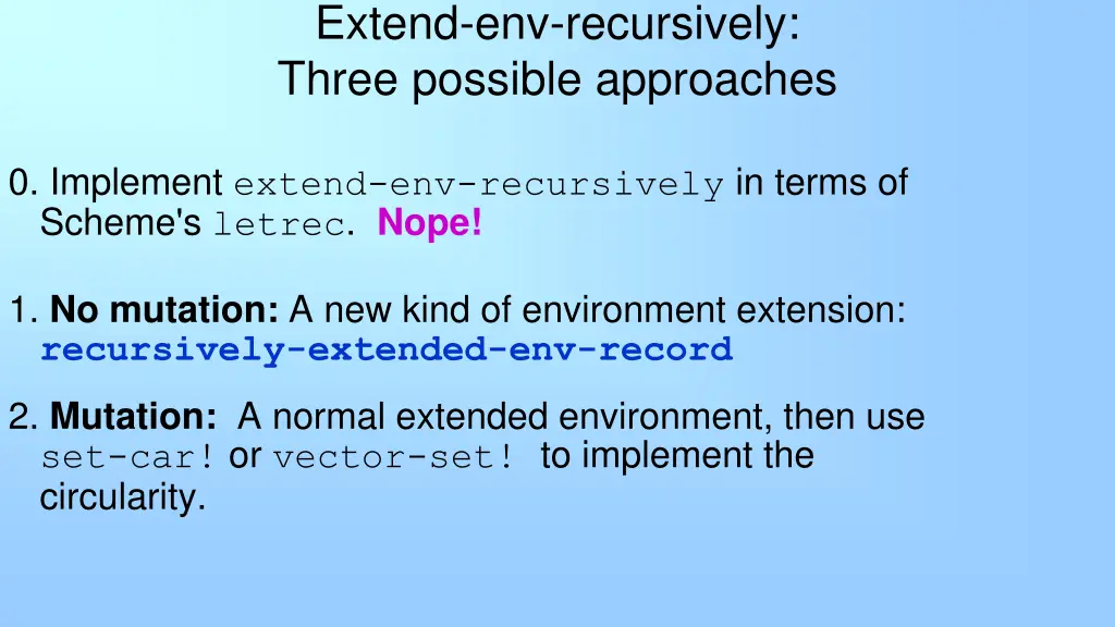 extend env recursively three possible approaches