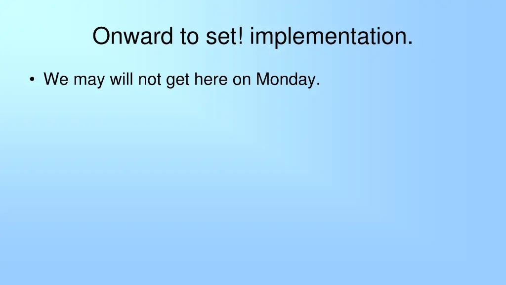 onward to set implementation