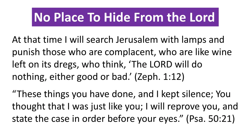no place to hide from the lord